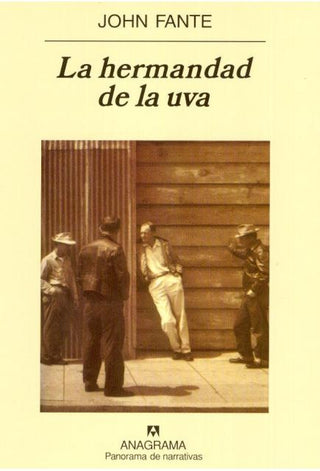 La hermandad de la uva | John Fante