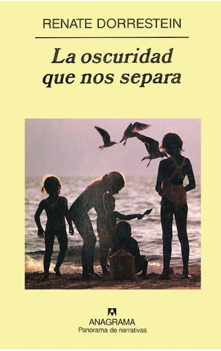 La oscuridad que nos separa | Renate Dorrestein