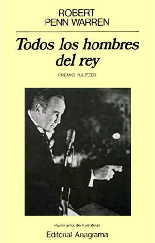 Todos los hombres del rey; (Edición restaurada) | Robert Penn Warren