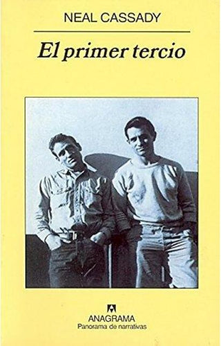 El primer tercio | Neal Cassady