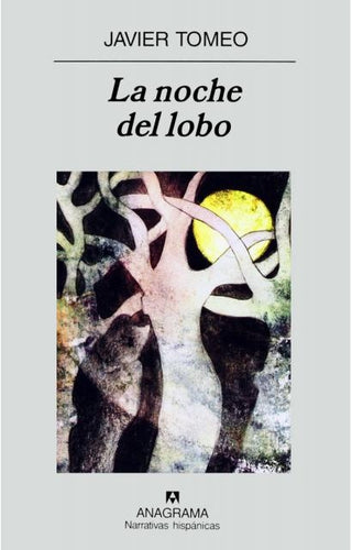 La noche del lobo | Javier Tomeo