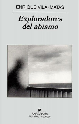 Exploradores del abismo | Enrique Vila-Matas