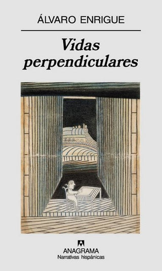 Vidas perpendiculares | Álvaro Enrigue