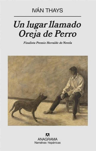 Un lugar llamado Oreja de Perro | Iván Thays