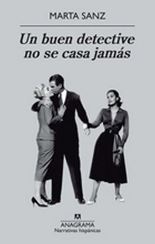 Un buen detective no se casa jamás | Marta Sanz