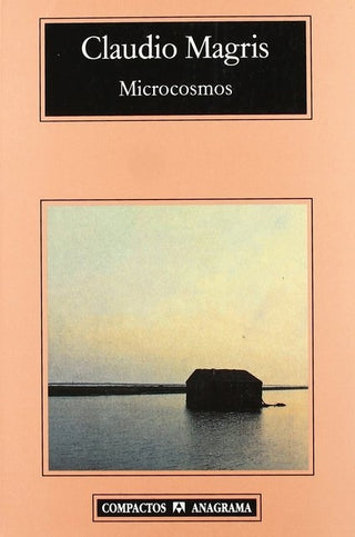 Microcosmos | Claudio Magris