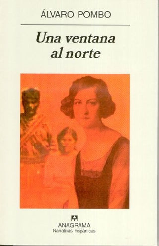 Una ventana al norte | Alvaro Pombo Garcia De Los Rios