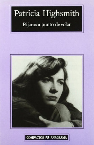 Pájaros a punto de volar | Patricia Highsmith