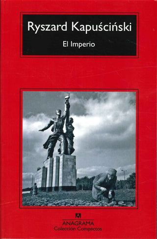 El Imperio | Ryszard Kapuscinski