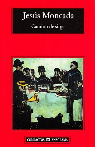 Camino de Sirga | Jesús Moncada
