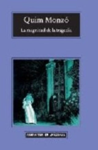 La magnitud de la tragedia | Quim Monzó