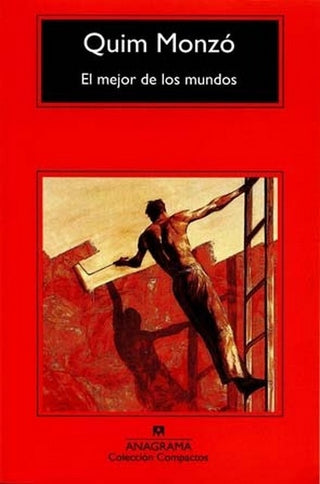 El mejor de los mundos | Quim Monzó