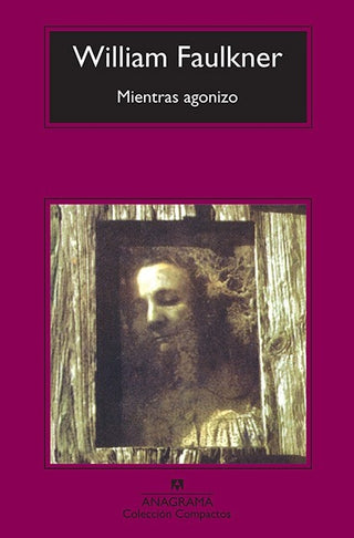 Mientras agonizo | William Faulkner