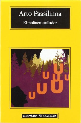 El molinero aullador | Arto Paasilinna