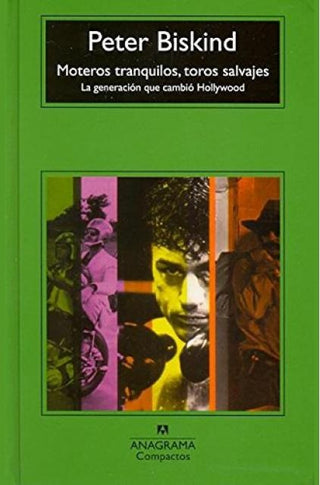 Moteros tranquilos, toros salvajes | Peter Biskind