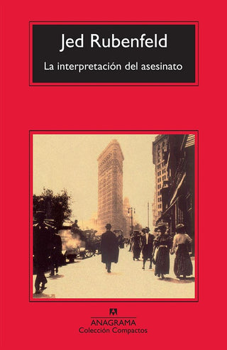 La interpretación del asesinato | Jed Rubenfeld