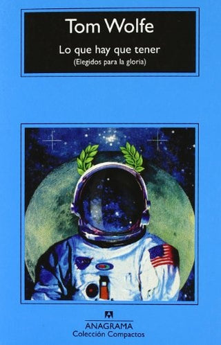 Lo que hay que tener; Elegidos para la gloria | Tom Wolfe