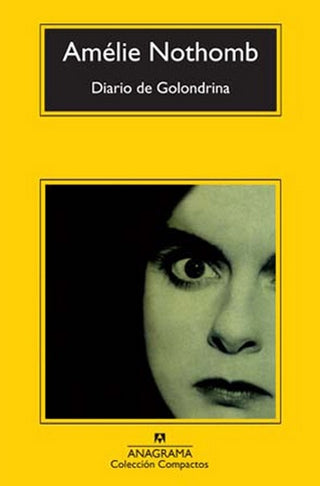 Diario de golondrina (compactos) | Amélie Nothomb