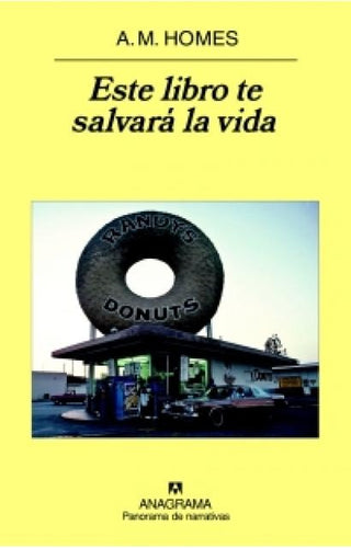 Este libro te salvará la vida | A. M. Homes