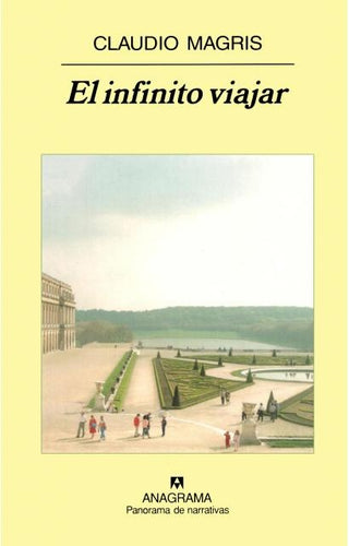El infinito viajar | Claudio Magris