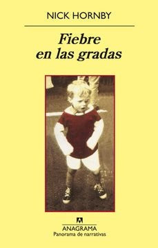 Fiebre en las gradas | Nick Hornby