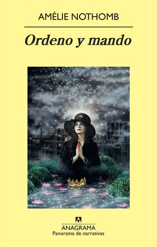 Ordeno y mando | Amélie Nothomb