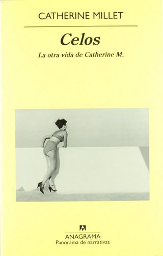 Celos; La otra vida de Catherine M. | Catherine Millet