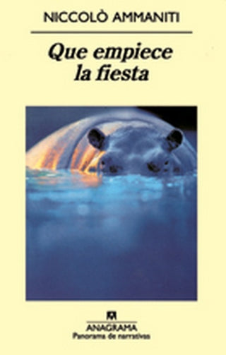 Que empiece la fiesta | Niccolo Ammaniti