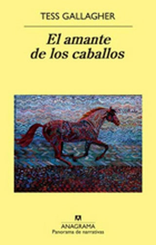 El amante de los caballos | Tess Gallagher