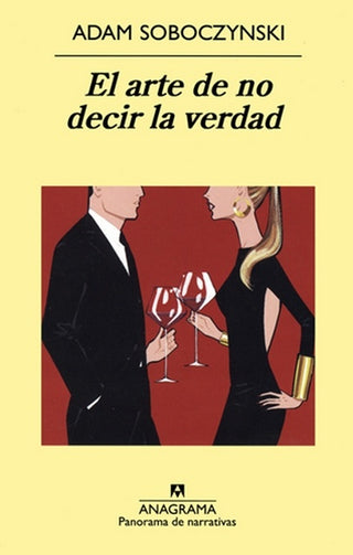 El arte de no decir la verdad | Adam Soboczynski