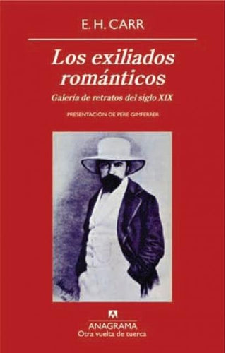 Los exiliados románticos | Edward Hallett Carr