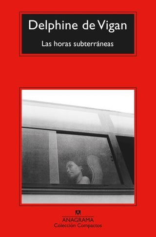 Las horas subterráneas | Delphine de Vigan