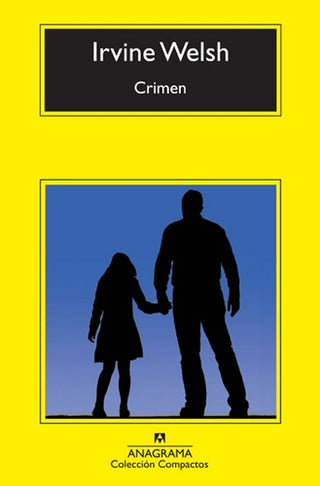 Crimen | Irvine Welsh