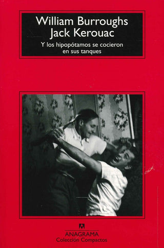 Y los hipopótamos se cocieron en sus tanques | Jack Kerouac