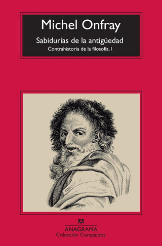 Las sabidurías de la antigüedad | Michel Onfray