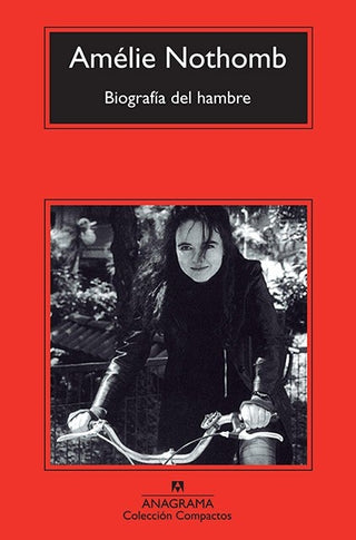 Biografía del hambre | Amélie Nothomb