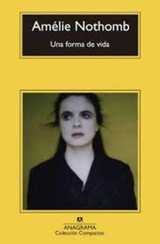 Una forma de vida | Amélie Nothomb