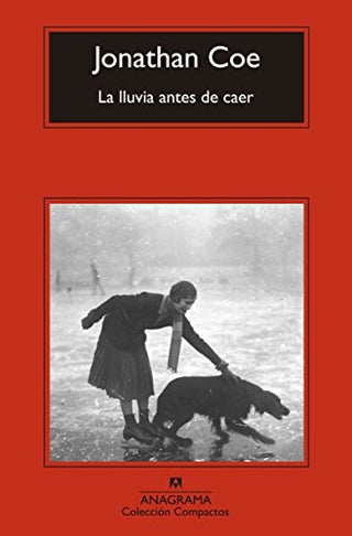 La lluvia antes de caer | Jonathan Coe