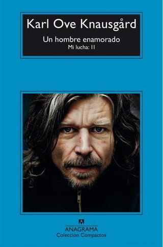 Un hombre enamorado | Karl Ove Knausgard