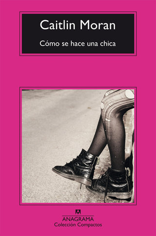 Cómo se hace una chica | Caitlin  Moran