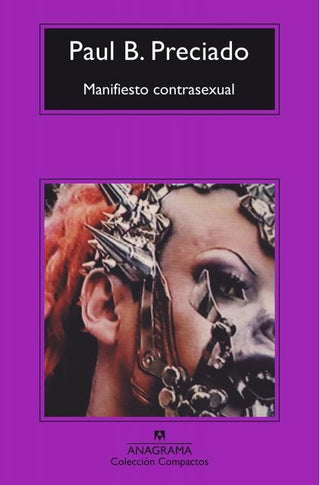 Manifiesto contrasexual | Preciado Ruiz Paul-Beatriz