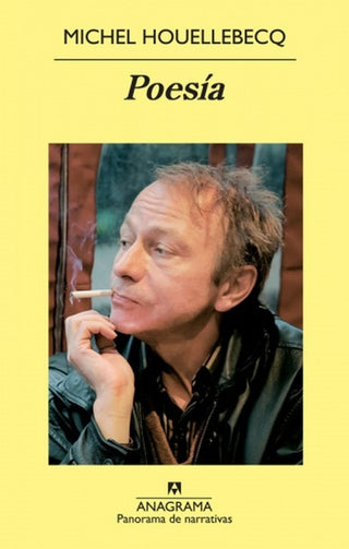 Poesía; Sobrevivir, El sentido de la lucha, La búsqueda de la felicidad, Renacimiento | Michel Houellebecq