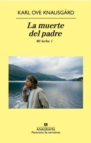 La muerte del padre (Mi lucha: 1) | Karl Ove Knausgård