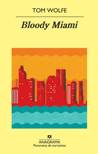 Bloody Miami | Tom Wolfe