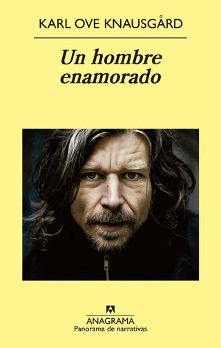 Un hombre enamorado; Mi lucha: 2 | Karl Ove Knausgård