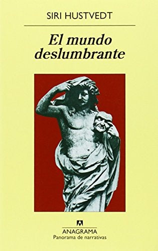 El mundo deslumbrante | Siri Hustvedt