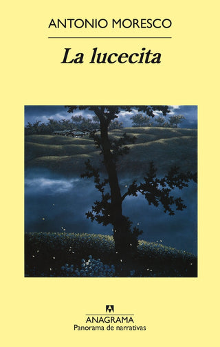 La lucecita | Antonio Moresco