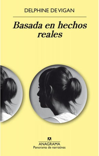 Basada en hechos reales | Delphine de Vigan