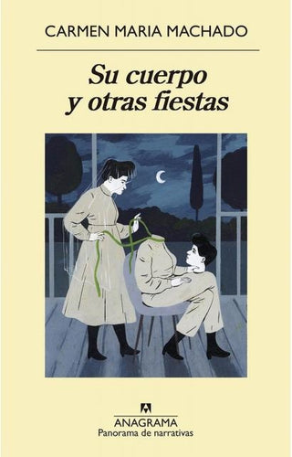 Su cuerpo y otras fiestas | Carmen Maria Machado