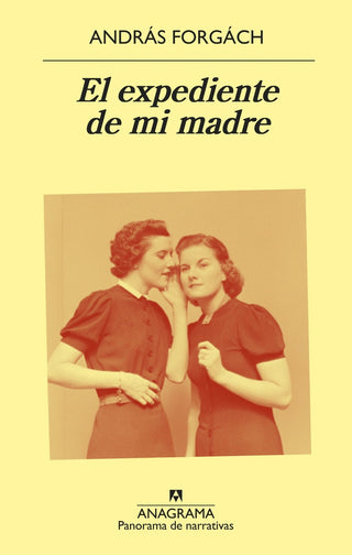 El expediente de mi madre | András Forgách
